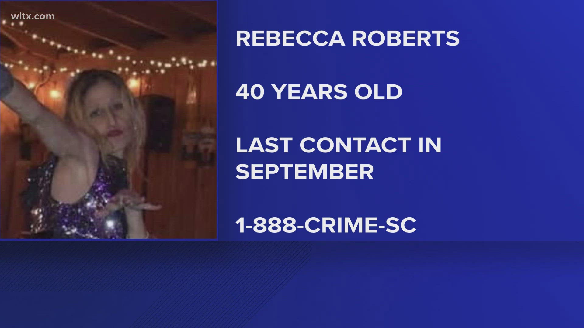 Rebecca Roberts, 40, was reported missing.  A relative last spoke to her in September. 