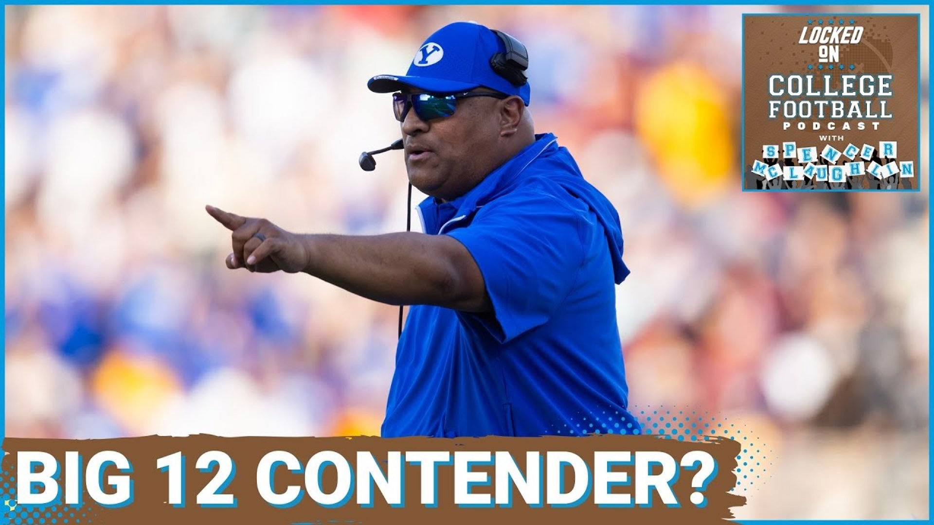Is BYU a Big 12 TITLE CONTENDER again in 2025? Kalani Sitake's team has challenges